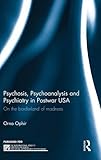Orna Ophir, "On the Borderland of Madness: Psychosis, Psychoanalysis, and Psychiatry in Postwar USA" (Routledge, 2015)