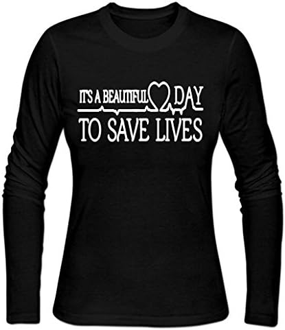 Women's It's A Beautiful Day To Save Lives Long Sleeve Shirt (Black,S)