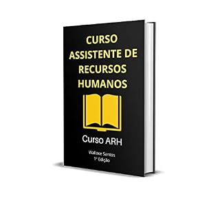 Livro Curso Assistente De Recursos Humanos: APRENDA AGORA - As práticas de um Escritório de Recursos Humanos