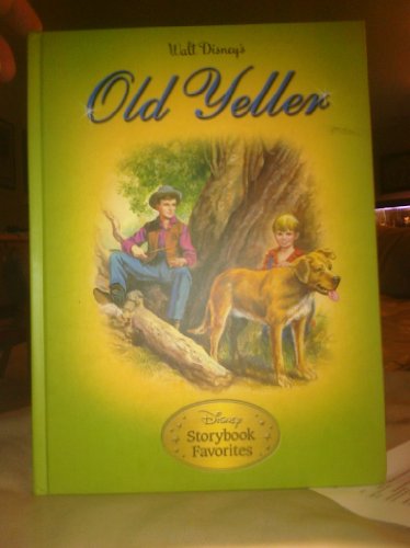 Old Yeller (Disney Storybook Favorites) 0794418449 Book Cover