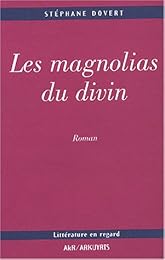 Les  magnolias du divin