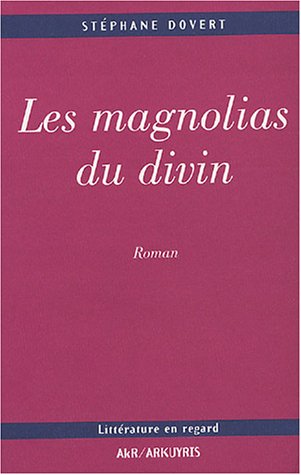 Les  magnolias du divin