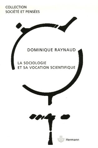 La  sociologie et sa vocation scientifique