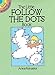 The Little Follow the Dots Book (Dover Little Activity Books)