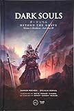 Dark Souls: Beyond the Grave Volume 2: Bloodborne – Dark Souls III
