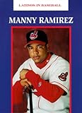 Manny Ramirez (Latinos in Baseball) by 