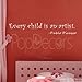 PopDecors - Every child is an artist-Pablo Picasso- words quote phrase - inspirational quote wall decals quote decals wall stickers quotes inspirational quotes decals lyrics famous quotes wall decals nursery rhyme