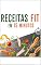 Livro RECEITAS FIT EM 15 MINUTOS: Alimentação Saudável para Pessoas Ocupadas