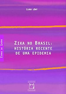 Livro Zika no Brasil: história recente de uma epidemia