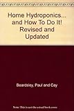 Paperback Home Hydroponics... and How To Do It! Revised and Updated Book