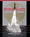 Atomic Audit: The Costs and Consequences of U.S. Nuclear Weapons Since 1940 by 