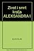 ZIVOT I SMRT KRALJA ALEKSANDRA I - KLOD ELAN