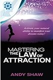 Mastering The Law of Attraction