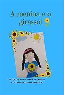 Livro A Menina E O Girassol
