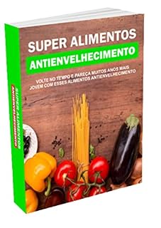 Livro Super Alimentos Antienvelhecimento