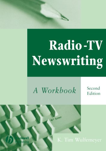 Radio-TV Newswriting 2e: A Workbook