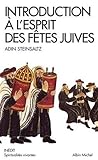 Introduction à l'esprit des fêtes juives : Une année pleine de vie by 