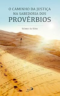 Livro O caminho da justiça na sabedoria dos Provérbios (Temas bíblicos)