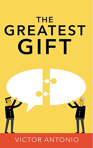 Image result for The Greatest Gift by Victor Antonio