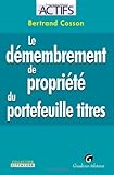 Le démembrement de propriété du portefeuille titres by 