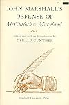 John Marshall's Defense of McCulloch Vs Maryland