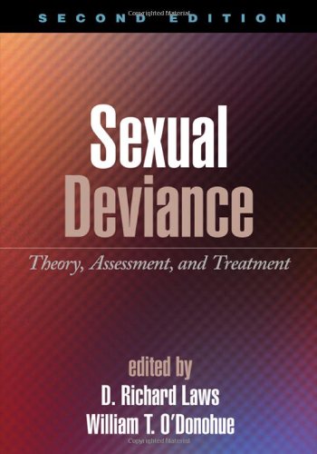 Download Sexual Deviance, Second Edition: Theory, Assessment, and Treatment Download Sexual Deviance, Second Edition: Theory, Assessment, and Treatment