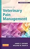 Handbook of Veterinary Pain Management by 
