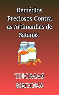 Livro Remédios Preciosos Contra as Artimanhas de Satanás