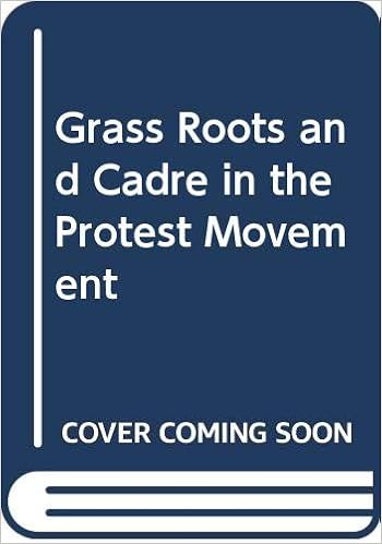 Grass Roots And Cadre In The Protest Movement Boudreau Vincent Amazon Com Books
