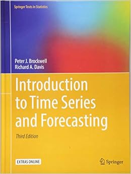 Introduction to Time Series and Forecasting (Springer Texts in Statistics)