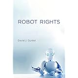 Robot Rights (The MIT Press)