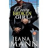 Pretty Broken Girl: An Unconventional Love Story