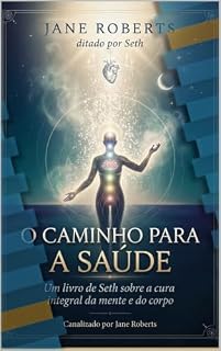 Livro Seth: O Caminho para a Saúde