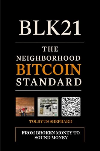 The Neighborhood BITCOIN Standard