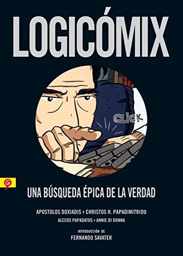 Logicomix: Una búsqueda épica de la verdad (Spanish Edition)