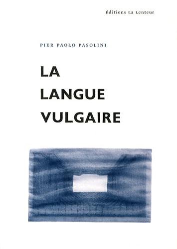 La  langue vulgaire...