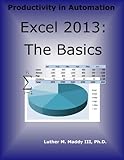 Excel 2013: The Basics by Luther Maddy