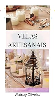 Livro Velas Artesanais: Velas Artesanais e Decoração