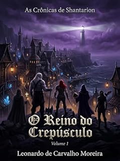 Livro As Crônicas de Shantarion : O Reino do Crepúsculo