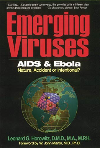 Emerging Viruses: AIDS and Ebola: Nature, Accident, or Intentional?