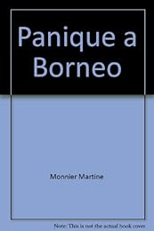 Panique à Bornéo ou Honoré chez les coupeurs de têtes