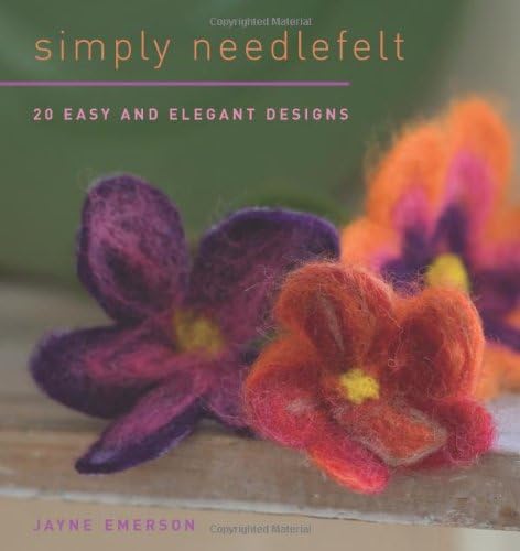 Simply Needlefelt Paperback – April 1, 2009
