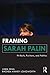 Framing Sarah Palin