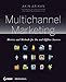 Multichannel Marketing: Metrics and Methods for On and Offline Success