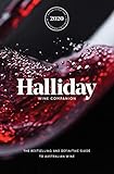 Halliday Wine Companion 2020: The Bestselling and Definitive Guide to Australian Wine by James Halliday