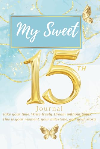 My Sweet 15th - A Journal for Dreams, Goals, and Self-Discovery: Meus 15 Anos