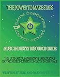 The Power To Make Stars!: Music Marketing Engine Music Industry Resource Guide by Mr. Eric Deshawn Pettway, Mrs. Brandi Danielle Pettway
