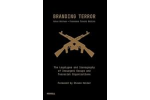 Branding Terror: The Logotypes and Iconography of Insurgent Groups and Terrorist Organizations