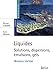 Liquides : Solutions, dispersions, émulsions, gels by 