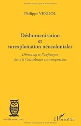 Déshumanisation et surexploitation néocoloniales